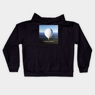 Weather Balloon - It's just a balloon! Kids Hoodie